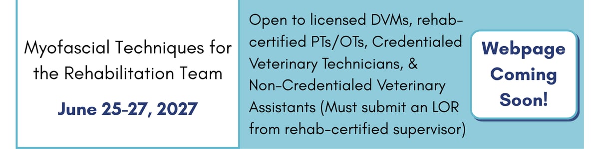 Myofascial Techniques for the Rehabilitation Team (June 25-27, 2027). Click to learn more and register.