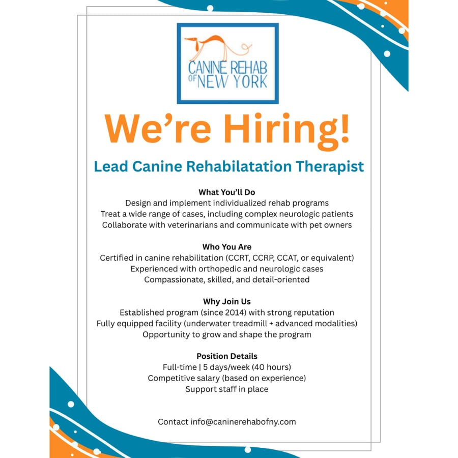 Canine Rehab of New York: We're hiring a Lead Canine Rehabilitation Therapist. Contact info@caninerehabofny.com to apply